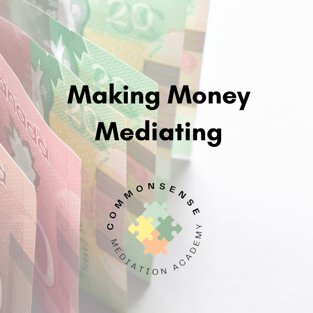 Making Money Mediating